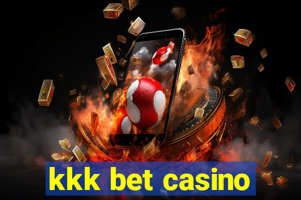 kkk bet casino